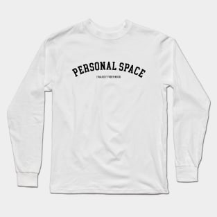 personal space (black) Long Sleeve T-Shirt